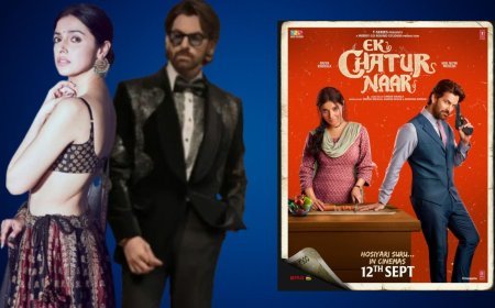 सामने आई "एक चतुर नार" की रिलीज डेट,  फर्स्ट लुक वायरल